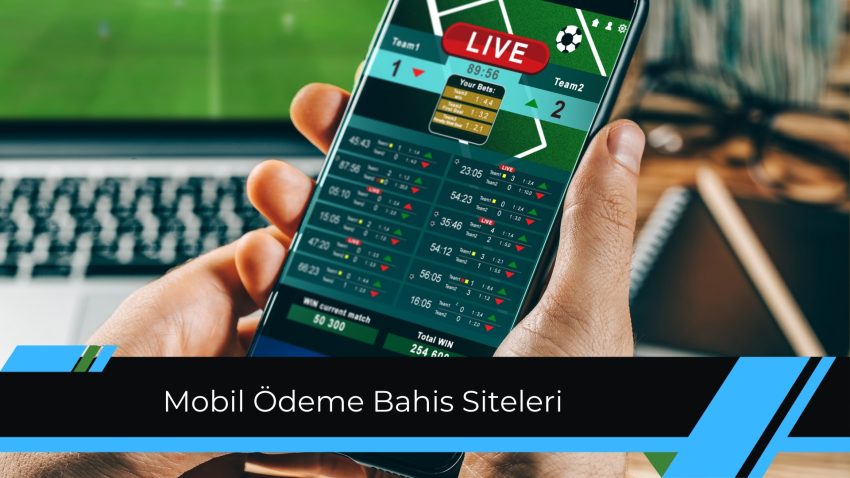 Mobil Ödeme Bahis Siteleri